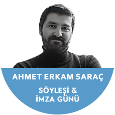 İmza Günü ve Söyleşi - Ahmet Erkam Saraç
